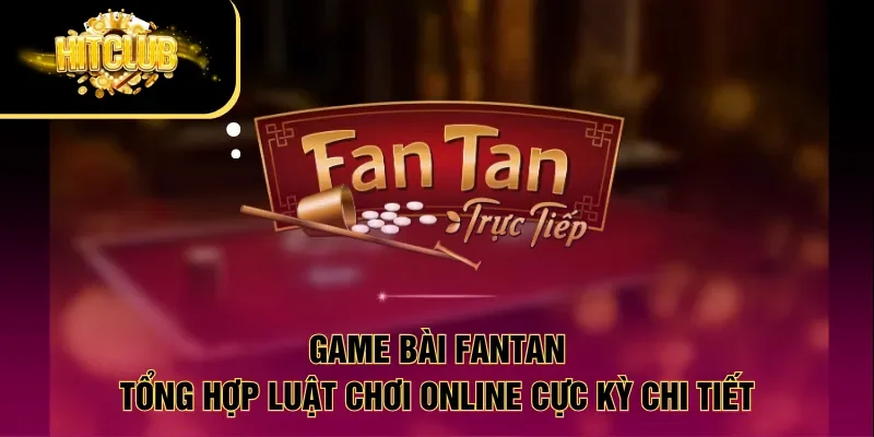 Game bài Fantan